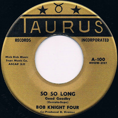 Bob Knight Four : So So Long Good Goodby / You Tease Me (7")