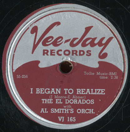 The El Dorados With Al Smith Orchestra : I'll Be Forever Loving You / I Began To Realize (10")