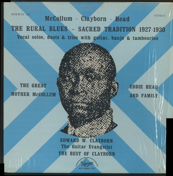 Mother McCollum, Eddie Head & Family, Rev. Edward W. Clayborn : The Rural Blues - Sacred Tradition 1927-1939 (LP, Album, Comp)