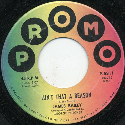 James Bailey (10) : If I Had Known / Ain't That A Reason (7", Single)