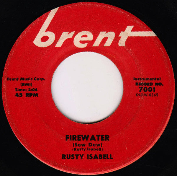 Rusty Isabell : The Blast / Firewater (7", Single)
