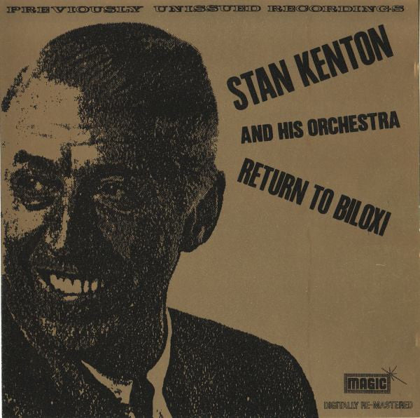 Stan Kenton And His Orchestra : Return To Biloxi (CD, Album)