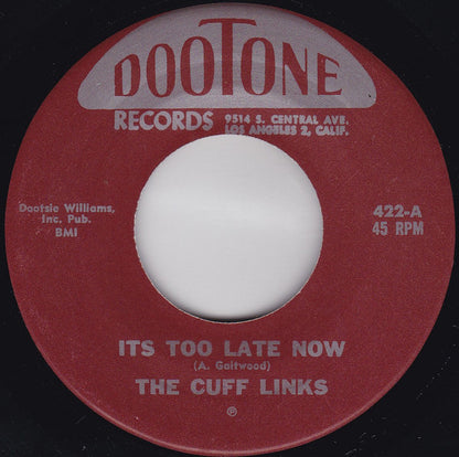 The Cuff Links (2) : It's Too Late Now / Saxaphone Rag (7", RE)