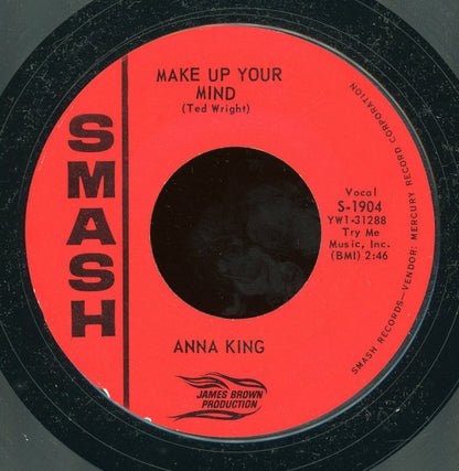 Anna King : If You Don't Think / Make Up Your Mind (7", Single, Styrene, Fir)