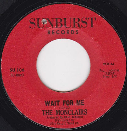 The Monclairs : Happy Feet Time / Wait For Me (7", Mono, Styrene, Bes)
