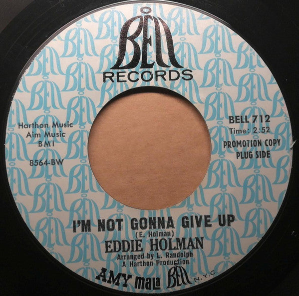 Eddie Holman : I'm Not Gonna Give Up / I'll Cry 1,000 Tears (7", Promo)