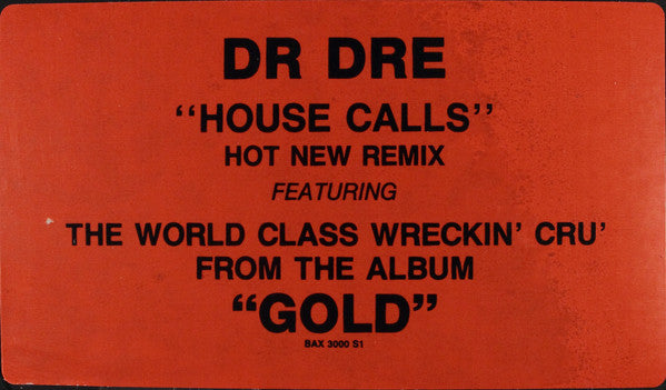 Dr. Dre And World Class Wreckin' Cru / M.C. Latina : House Calls / Your Boyfriends A Freak / Dance To The Music (12", Single, Promo)