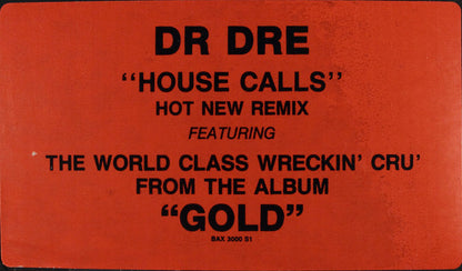 Dr. Dre And World Class Wreckin' Cru / M.C. Latina : House Calls / Your Boyfriends A Freak / Dance To The Music (12", Single, Promo)