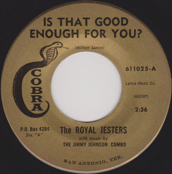 The Royal Jesters With The Jimmy Johnson Combo : Is That Good Enough For You? (7", Single)