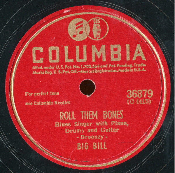 Big Bill Broonzy : Roll Them Bones / Humble Blues  (Shellac, 10")