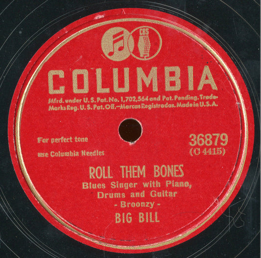 Big Bill Broonzy : Roll Them Bones / Humble Blues  (Shellac, 10")