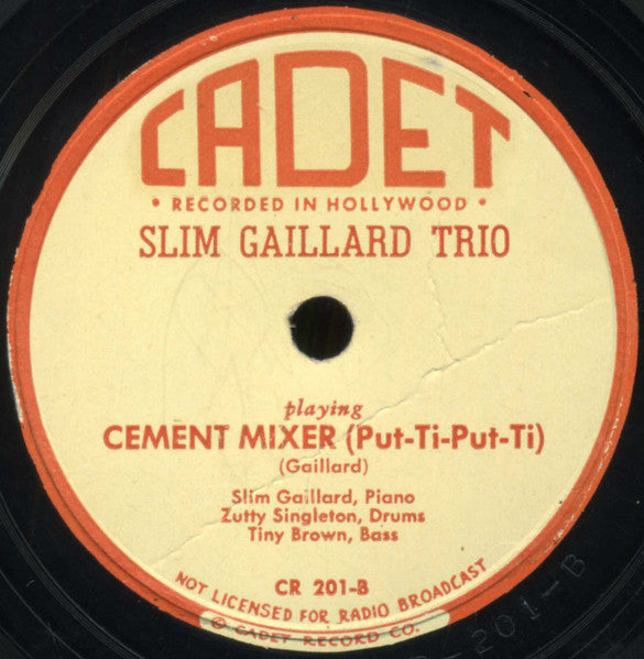 The Slim Gaillard Trio : Scotchin' With The Soda / Cement Mixer (Shellac, 10")