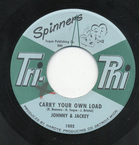 Johnny & Jackey : Carry Your Own Load (7", Single)