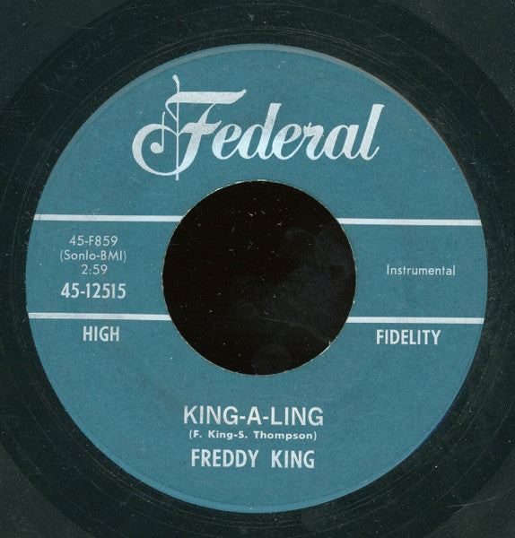 Freddie King : Meet Me At The Station (7", Mono)