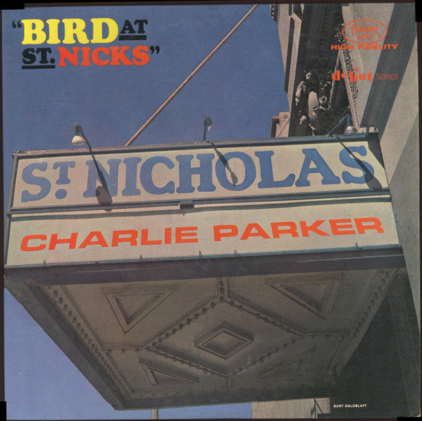 Charlie Parker : Bird At St. Nicks (LP, Album, RE)
