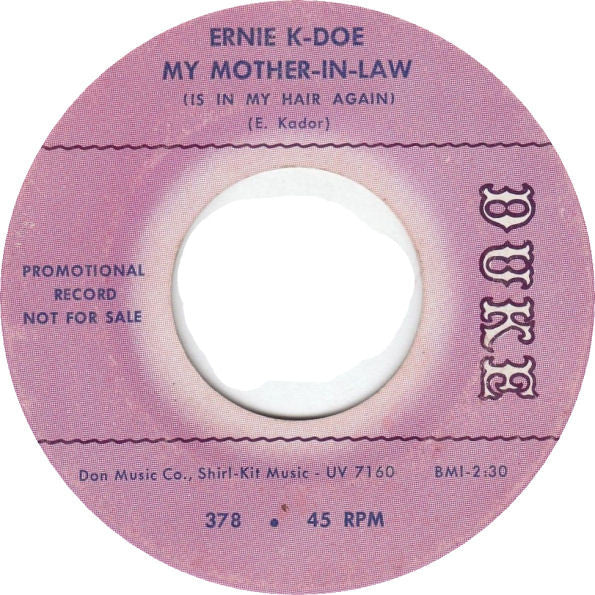 Ernie K-Doe : My Mother-In-Law (Is In My Hair Again) / Looking Into The Future (7", Single, Promo)