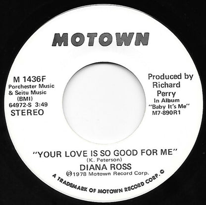 Diana Ross : Your Love Is So Good For Me (7", Mono, Promo)