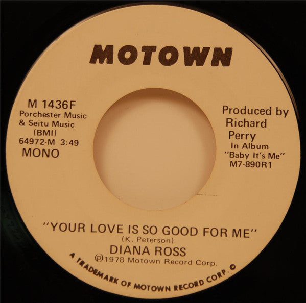 Diana Ross : Your Love Is So Good For Me (7", Mono, Promo)