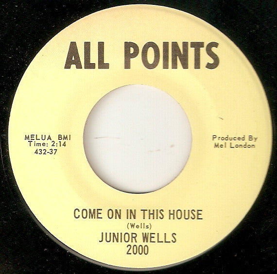 Junior Wells : Come On In This House / Little By Little (7")