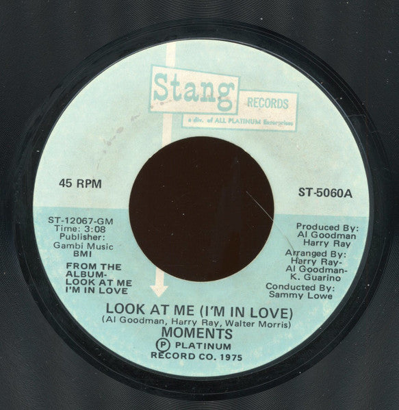 The Moments : Look At Me (I'm In Love) (7", Styrene, San)