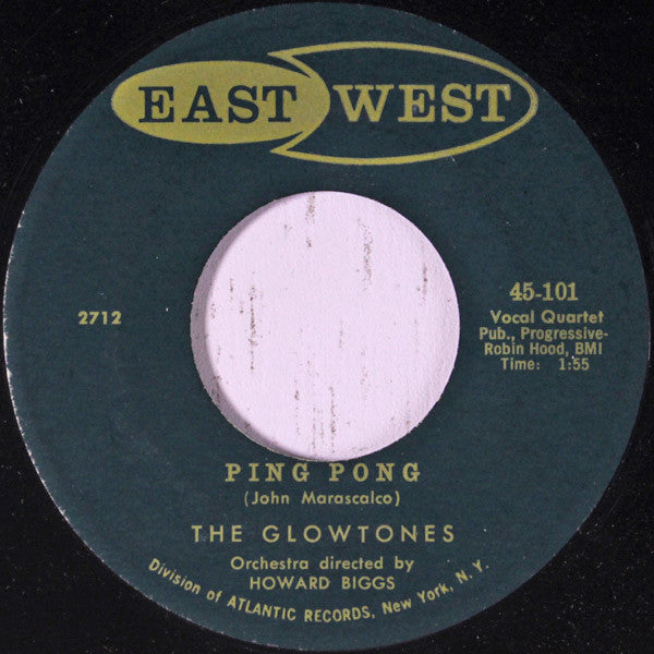 The Glowtones : Ping Pong / The Girl I Love (7")
