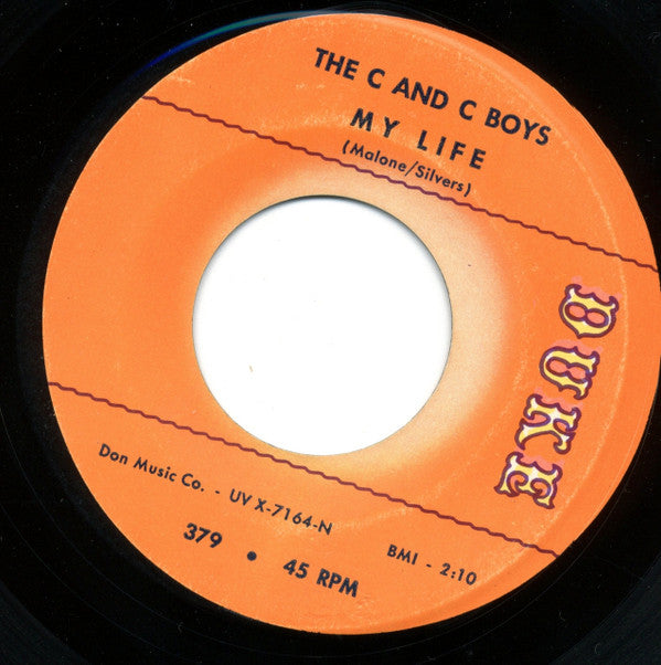 The C & C Boys : It's All Over Now / My Life (7")