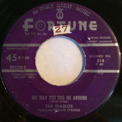 The Diablos Featuring  Nolan Strong : The Way You Dog Me Around / Jump, Shake And Move (7", Single)