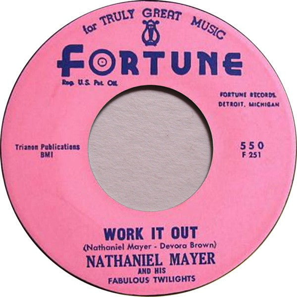 Nathaniel Mayer And His Fabulous Twilights : Work It Out  (7")