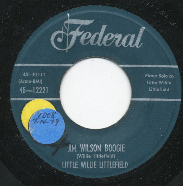 Little Willie Littlefield : Jim Wilson Boogie / Sitting On The Curbstone (7")