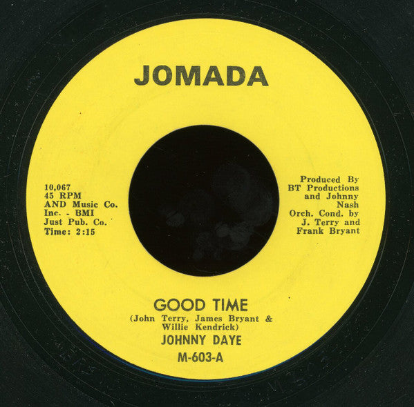Johnny Daye : Good Time / I've Got Soul (7")