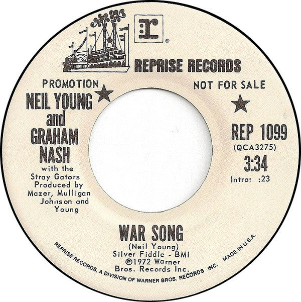 Neil Young And Graham Nash With The Stray Gators : War Song / The Needle And The Damage Done (7", Single, Promo)