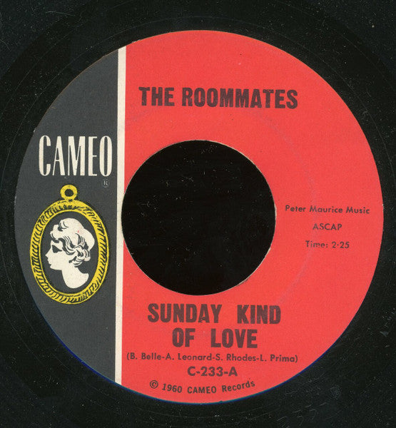 The Roommates : Sunday Kind Of Love / A Lovely Way To Spend An Evening (7", Single)
