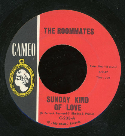 The Roommates : Sunday Kind Of Love / A Lovely Way To Spend An Evening (7", Single)