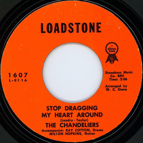 The Chandeliers (7) : Stop Dragging My Heart Around (7")