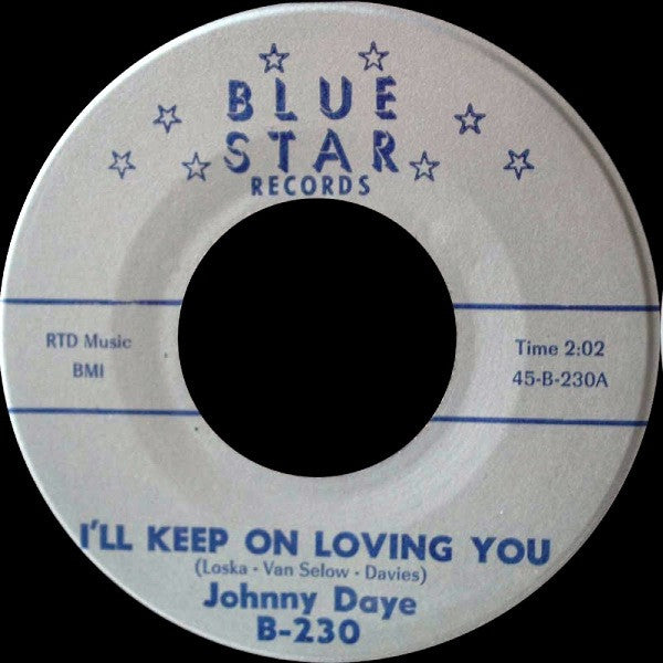 Johnny Daye : I'll Keep On Loving You (7")