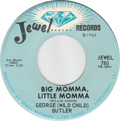 Wild Child Butler : Open Up Baby / Big Momma, Little Momma (7")