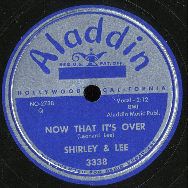 Shirley And Lee : I Feel Good / Now That It's Over (Shellac, 10")