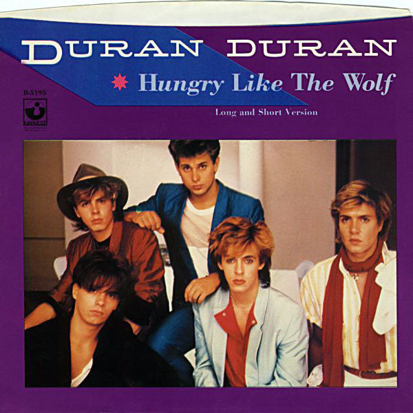 Duran Duran : Hungry Like The Wolf (7", Single, Win)