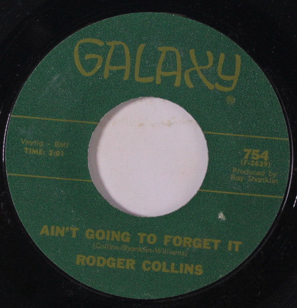 Rodger Collins : Ain't Going To Forget It / She's A Good Woman (7", Single, Styrene)