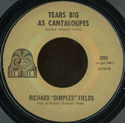 Richard 'Dimples' Fields : Tears Big As Cantaloupes / Two Are Better Than One (7", Single, Styrene, Mon)