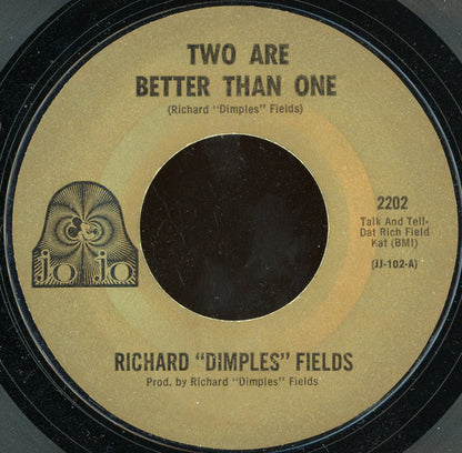 Richard 'Dimples' Fields : Tears Big As Cantaloupes / Two Are Better Than One (7", Single, Styrene, Mon)