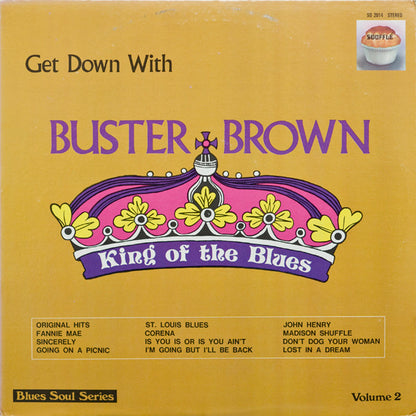 Buster Brown : Get Down With Buster Brown King Of The Blues (LP, RE)