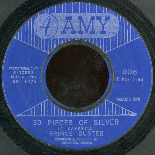 Prince Buster : 30 Pieces Of Silver / Everybody Ska (7", Single, Promo, Styrene)
