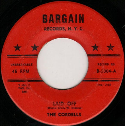 The Cordells (2) : Laid Off / The Beat Of My Heart (7")