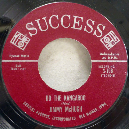 Jimmy McHugh (2) : Do The Kangaroo / I Don't Want Everything (7", Single, Styrene)