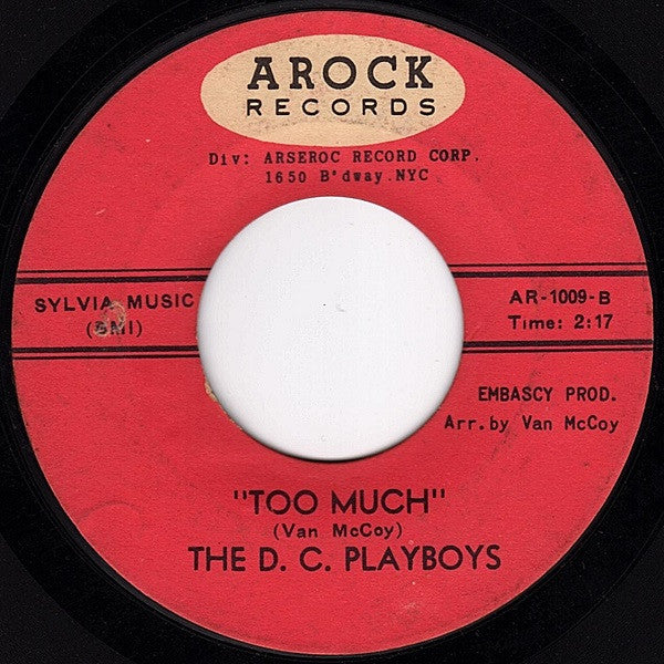 The D. C. Playboys : You Were All I Needed / Too Much (7", Single, Styrene)