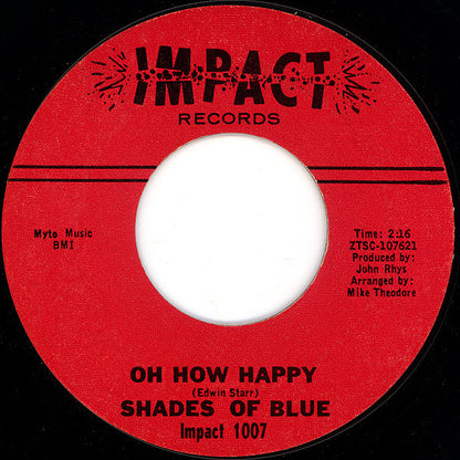Shades Of Blue (3) : Oh How Happy (7", Single, Styrene, Ter)