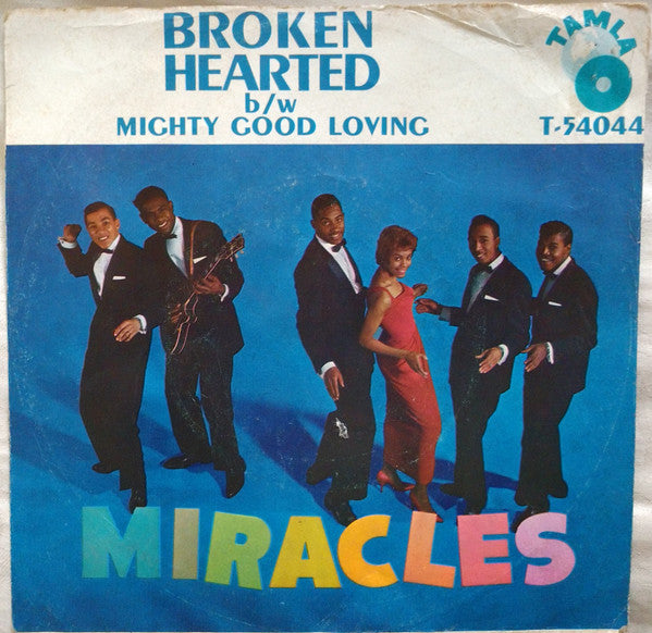The Miracles : Broken Hearted / Mighty Good Lovin' (7", Single, Pic)