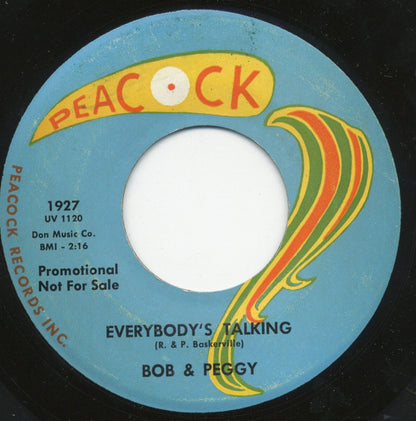 Bob & Peggy : Everybody's Talking / I'm Gonna Love My Way (7", Promo)