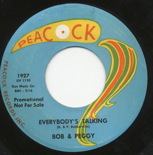 Bob & Peggy : Everybody's Talking / I'm Gonna Love My Way (7", Promo)